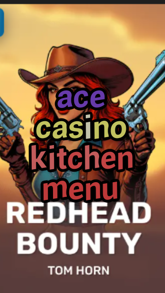 ace casino kitchen menu-w4cy2mdjlx2bf.com